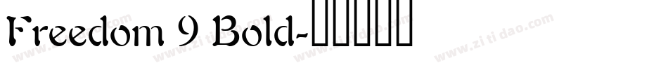 Freedom 9 Bold字体转换